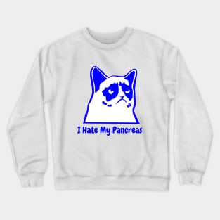 I Hate My Pancreas Dark Blue Crewneck Sweatshirt